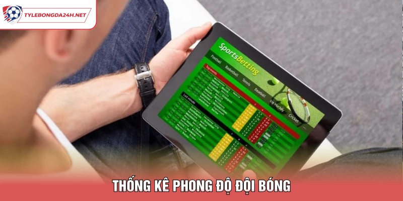 Thống kê phong độ đội bóng